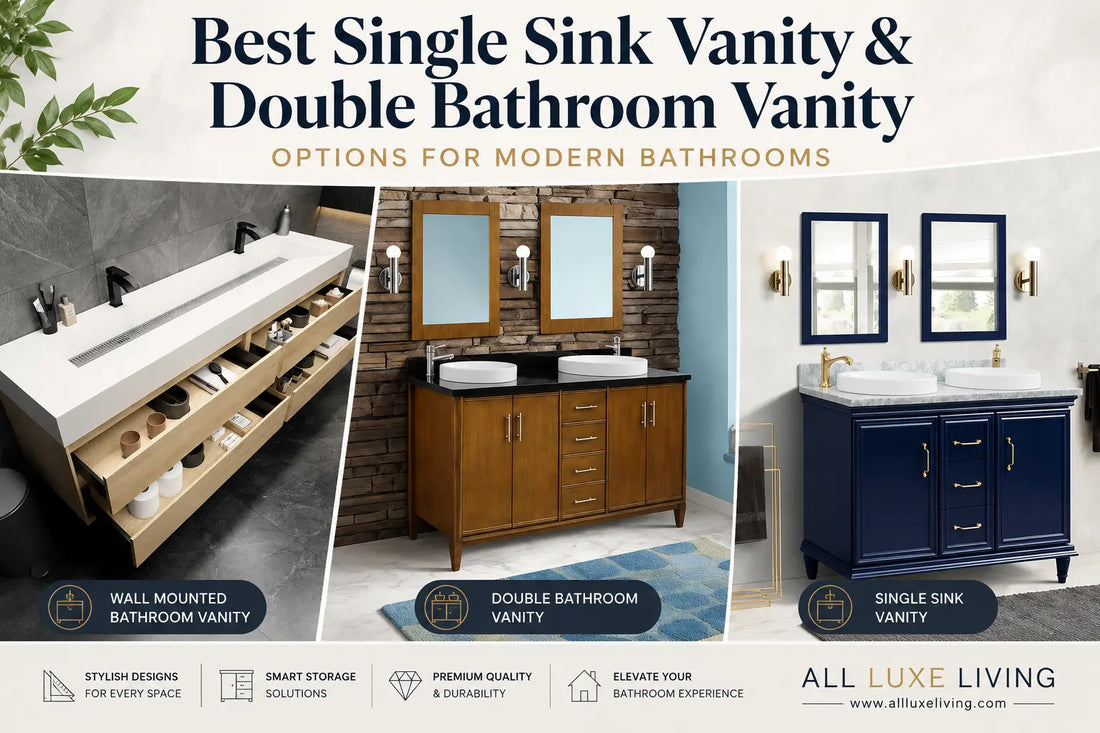 Best Single Sink Vanity and Double Bathroom Vanity Options for Modern Bathrooms